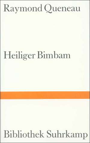 Heiliger Bimbam de Raymond Queneau