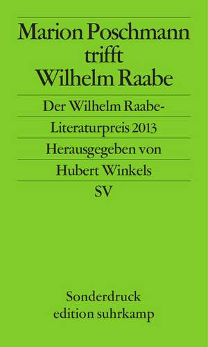 Marion Poschmann trifft Wilhelm Raabe de Hubert Winkels