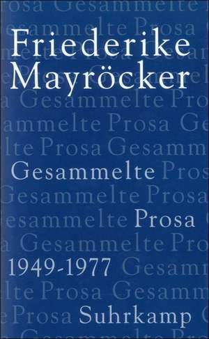 Gesammelte Prosa 1 de Friederike Mayröcker