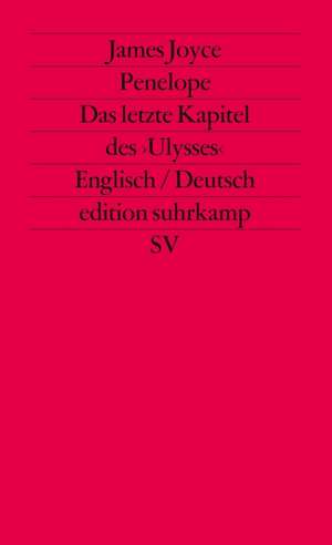 Penelope. Das letzte Kapitel des Ulysses (Übers. Wollschläger) de James Joyce