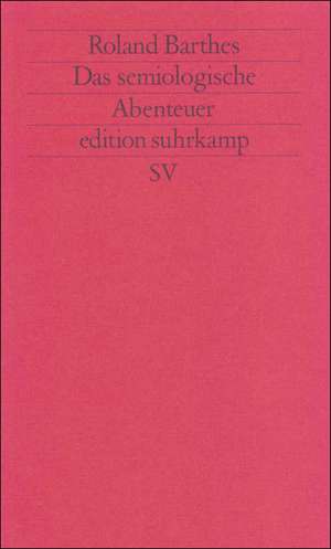 Das semiologische Abenteuer de Roland Barthes