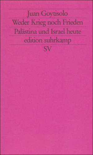 Weder Krieg noch Frieden de Juan Goytisolo