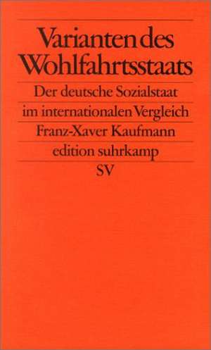 Varianten des Wohlfahrtsstaats de Franz-Xaver Kaufmann