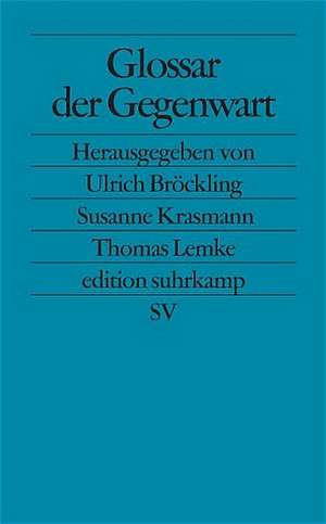 Glossar der Gegenwart de Ulrich Bröckling