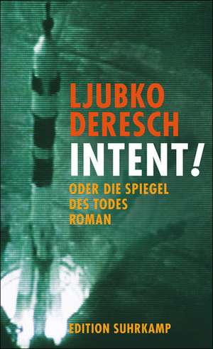 Intent! de Ljubko Deresch