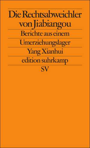 Die Rechtsabweichler von Jiabiangou de Xianhui Yang