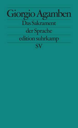 Das Sakrament der Sprache de Giorgio Agamben