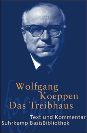 Das Treibhaus de Wolfgang Koeppen