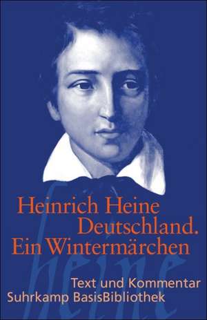 Deutschland. Ein Wintermärchen de Heinrich Heine