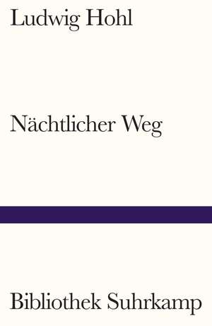 Nächtlicher Weg de Ludwig Hohl