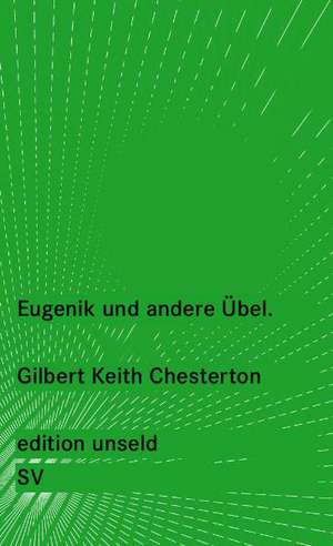 Eugenik und andere Übel de Gilbert Keith Chesterton