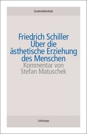 Über die ästhetische Erziehung des Menschen de Friedrich Schiller