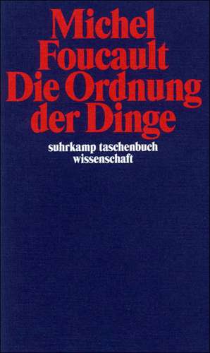 Die Ordnung der Dinge de Michel Foucault