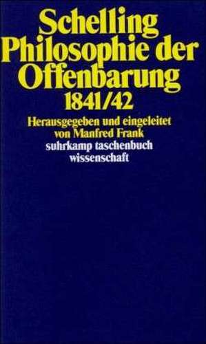 Philosophie der Offenbarung 1841/42 de Friedrich Wilhelm Joseph von Schelling