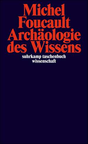 Archäologie des Wissens de Michel Foucault