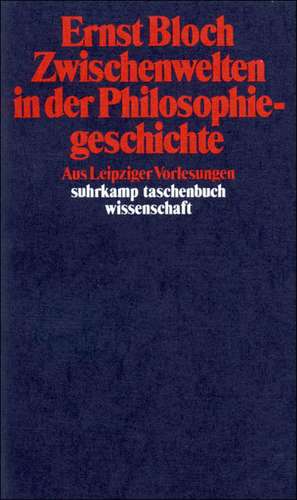 Zwischenwelten in der Philosophiegeschichte de Ernst Bloch