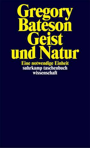 Geist und Natur de Gregory Bateson