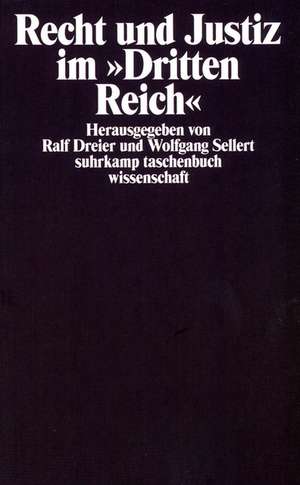 Recht und Justiz im »Dritten Reich« de Wolfgang Sellert