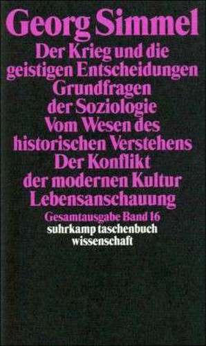 Der Krieg und die geistigen Entscheidungen. Grundfragen der Soziologie. Vom Wesen des historischen Verstehens. Der Konflikt der modernen Kultur. Lebensanschauung de Georg Fitzti