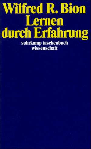 Lernen durch Erfahrung de Wilfred R. Bion