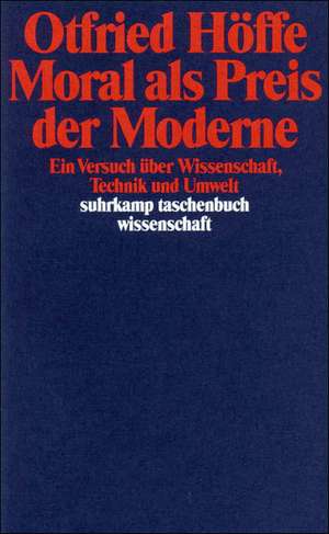 Moral als Preis der Moderne de Otfried Höffe