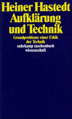 Aufklärung und Technik de Heiner Hastedt