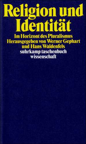 Religion und Identität de Hans Waldenfels