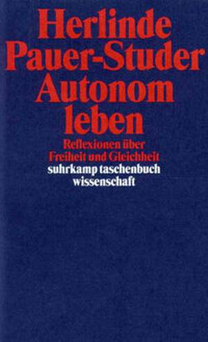 Autonom leben de Herlinde Pauer-Studer