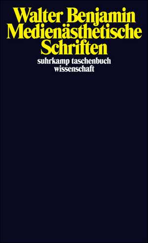 Medienästhetische Schriften de Walter Benjamin