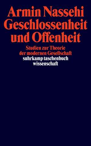 Geschlossenheit und Offenheit de Armin Nassehi