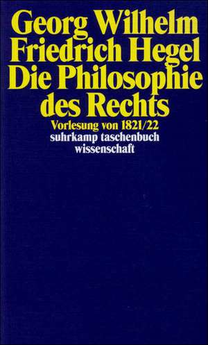 Georg Wilhelm Friedrich Hegel - Philosophie des Rechts de Hansgeorg Hoppe