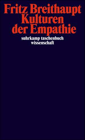 Kulturen der Empathie de Fritz Breithaupt