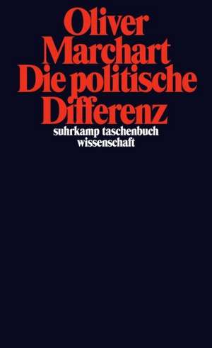 Die politische Differenz de Oliver Marchart