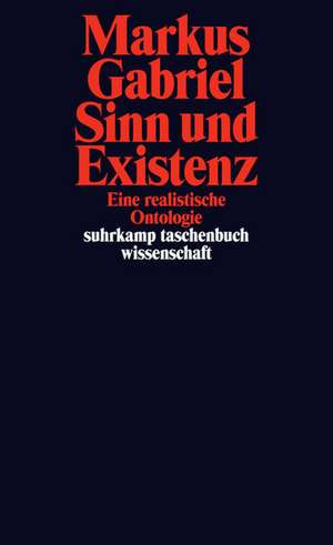 Sinn und Existenz de Markus Gabriel