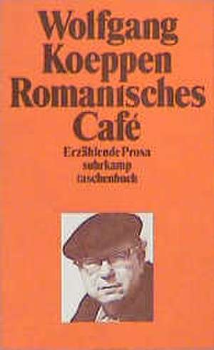 Romanisches Café de Wolfgang Koeppen