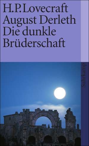 Die dunkle Brüderschaft de H. P. Lovecraft