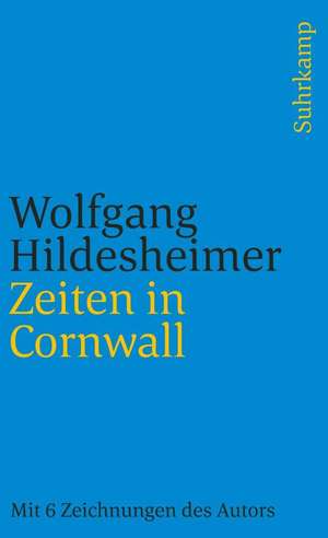 Zeiten in Cornwall de Wolfgang Hildesheimer
