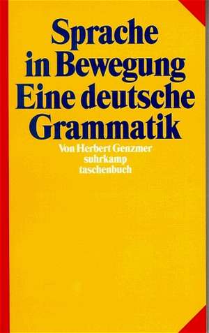 Sprache in Bewegung de Herbert Genzmer