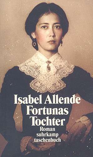 Fortunas Tochter de Isabel Allende