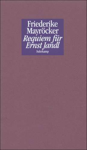 Requiem für Ernst Jandl de Friederike Mayröcker