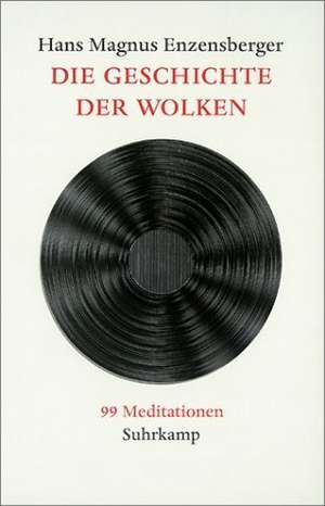 Die Geschichte der Wolken de Hans Magnus Enzensberger