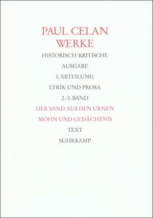 Der Sand aus den Urnen. Mohn und Gedächtnis de Paul Celan