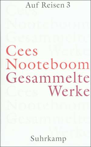 Auf Reisen 3 de Cees Nooteboom