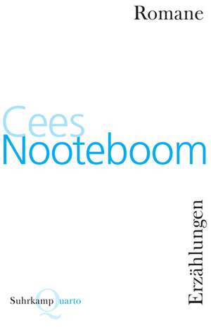 Romane und Erzählungen de Cees Nooteboom