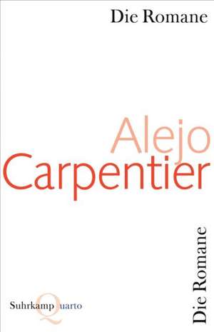 Carpentier, A: Romane