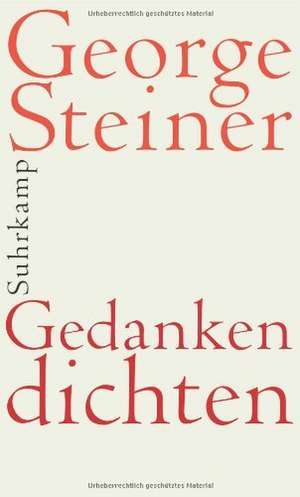 Gedanken dichten de George Steiner