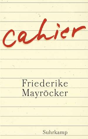 Cahier de Friederike Mayröcker