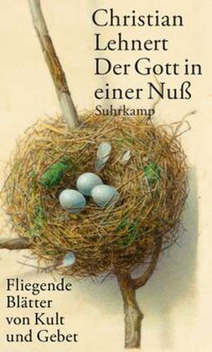 Der Gott in einer Nuß de Christian Lehnert