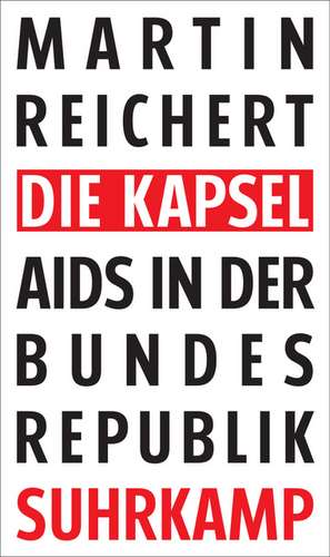 Die Kapsel de Martin Reichert