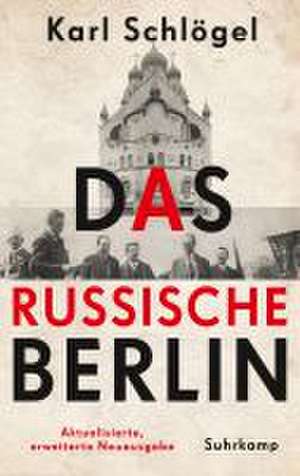 Das russische Berlin de Karl Schlögel